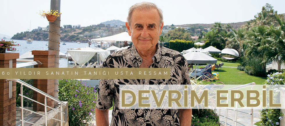 60 YILDIR SANATIN TANIĞI  USTA RESSAM  DEVRİM ERBİL