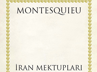 MONTESQUİEU’NÜN  “İRAN MEKTUPLARI”  