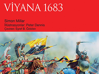 VİYANA 1683:  OSMANLI FETİHLERİNİN SONU  
