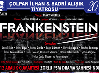 200 YILLIK EFSANE “FRANKENSTEIN” TÜRKİYE’DE İLK KEZ TİYATRO SAHNESİ’NDE!
