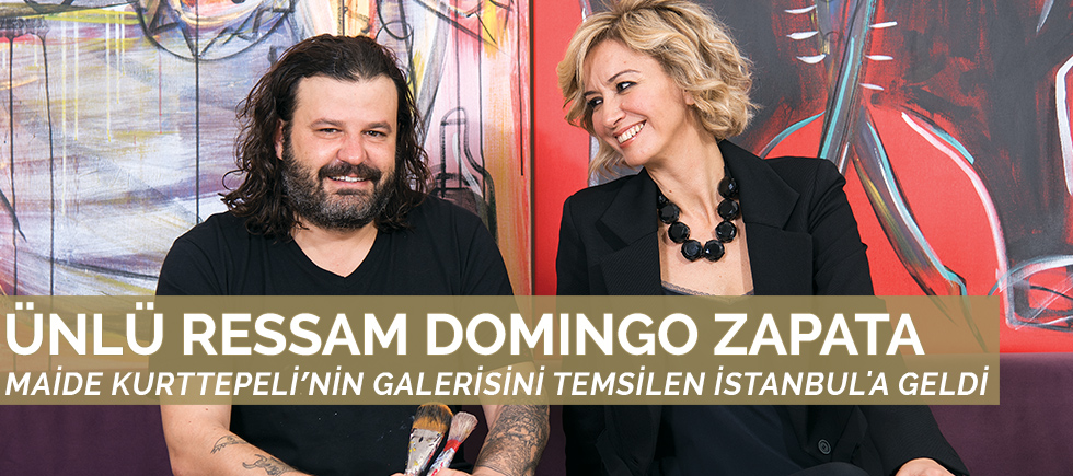 MAİDE KURTTEPELİ’NİN GALERİSİNİ TEMSİLEN İSTANBUL'A GELEN ÜNLÜ RESSAM  DOMINGO ZAPATA