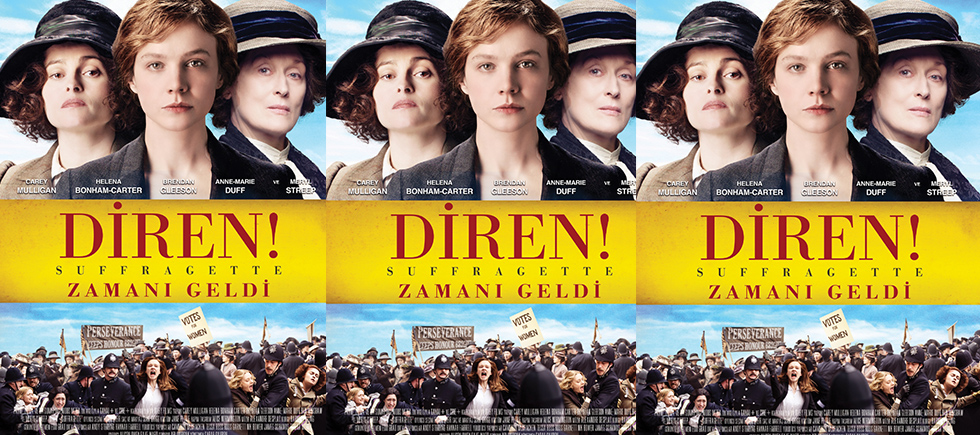 SUFFRAGETTE (DİREN)