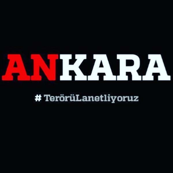 ÜNLÜ İSİMLERDEN ANKARADAKİ TERÖR SALDIRISINA İLK TEPKİLER