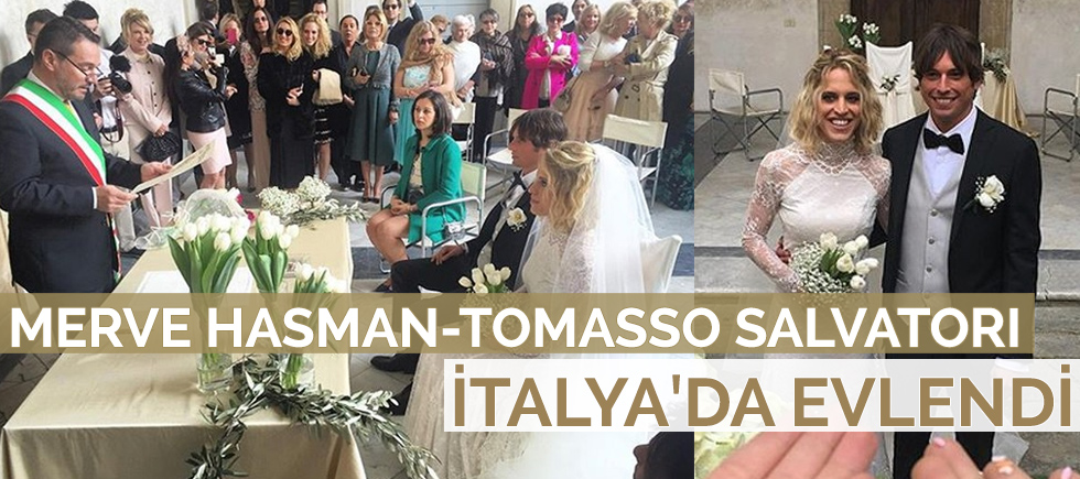MERVE HASMAN İLE TOMASSO SALVATORI İTALYA'DA EVLENDİ