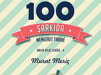 100 ŞARKIDA MEMLEKET TARİHİ