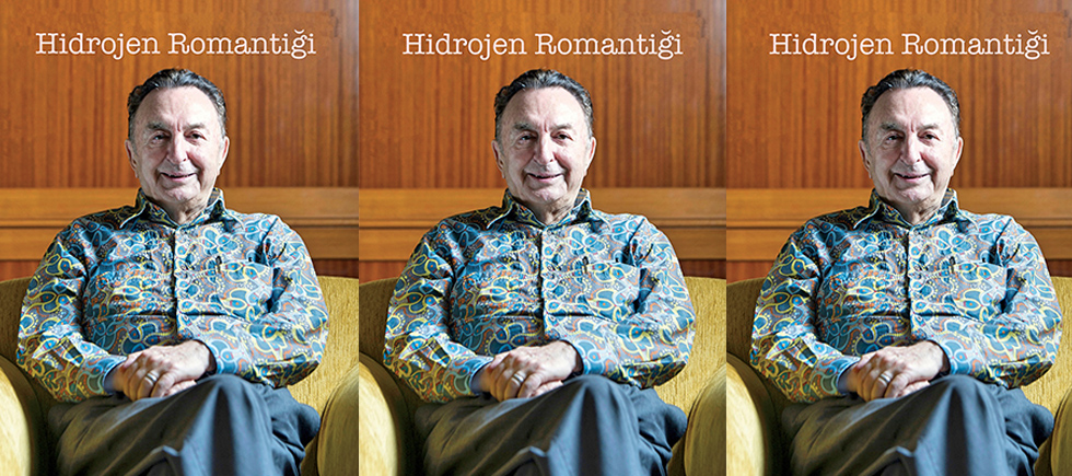 BİLİME ADANMIŞ BİR ÖMÜR: HİDROJEN ROMANTİĞİ