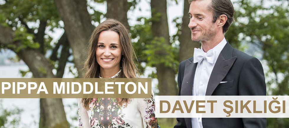 PIPPA MIDDLETONIN DAVET ŞIKLIĞI