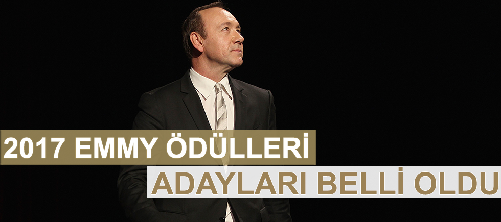 2017 EMMY ÖDÜLLERİ ADAYLARI BELLİ OLDU