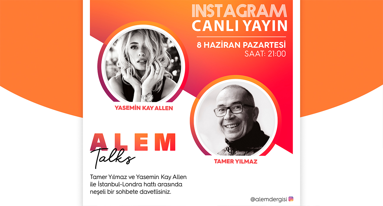 ALEM TALKS! YASEMİN KAY ALLEN & TAMER YILMAZ
