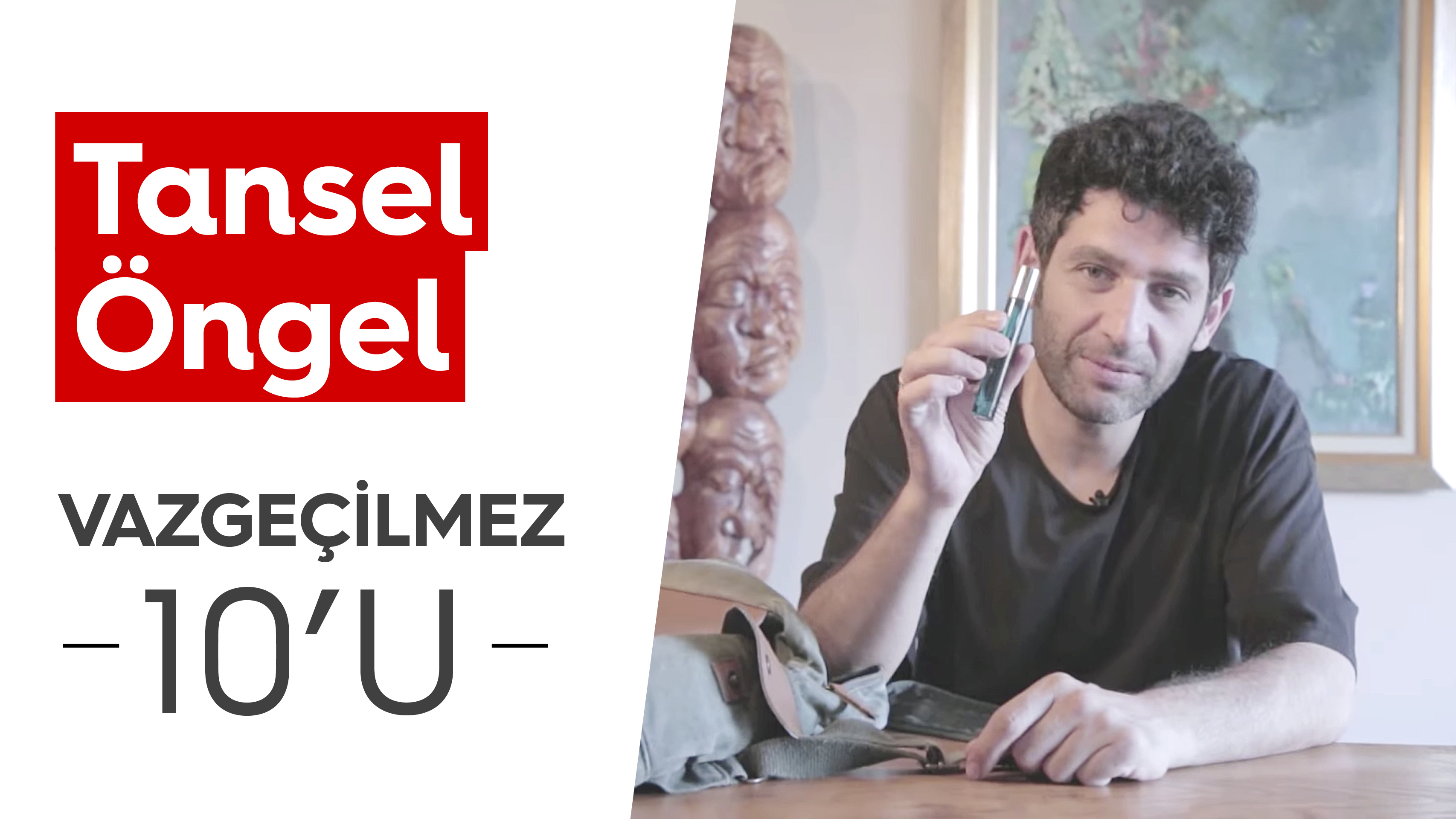 Tansel Öngel | Vazgeçilmez 10'u