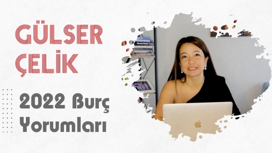 2022 Burç Yorumlarını Astro Hayat Anlattı