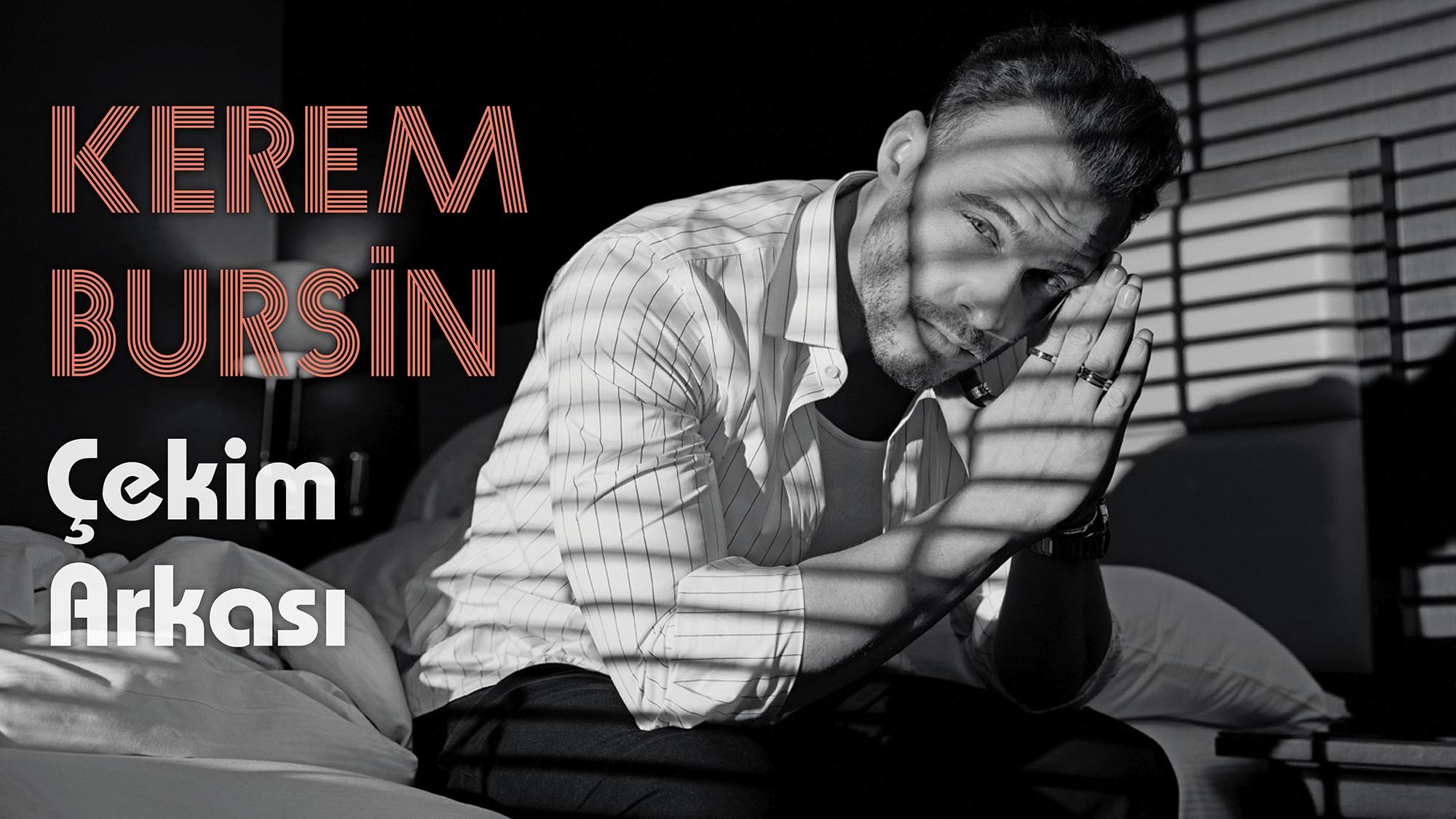 Kerem Bürsin ile Kamera Arkası