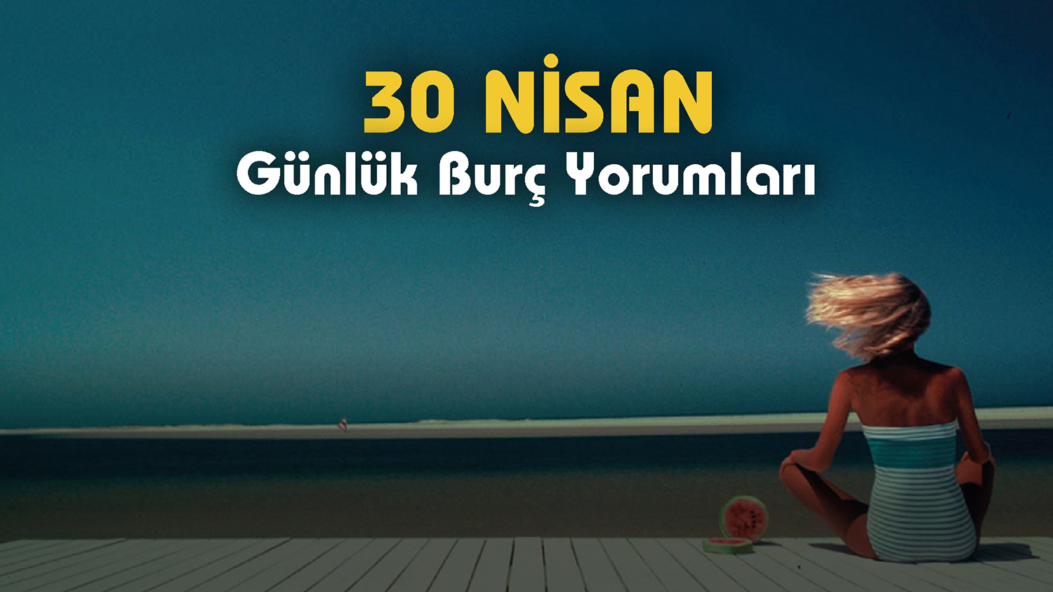 30 Nisan 2023 Pazar Günlük Burç Yorumları: Dertleşirken Dikkat! Dedikodular Olabilir 
